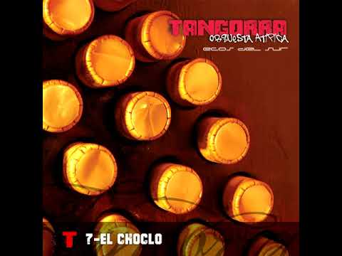 07 El Choclo - Tangorra Orquesta Atípica