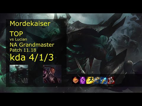 Mordekaiser vs Lucian Top - NA Grandmaster 4/1/3 Patch 11.18 Gameplay