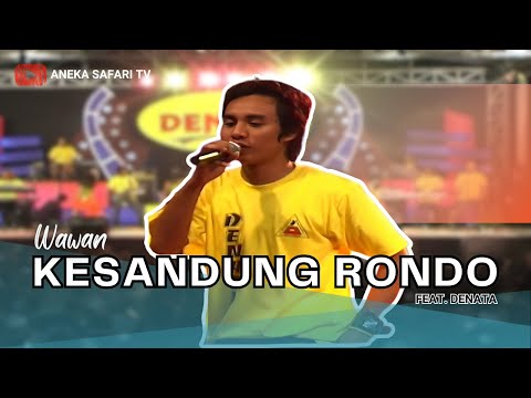 Wawan - Kesandung Rondo (Official Music Video)