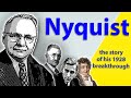 Nyquist The Amazing 1928 BREAKTHROUGH Which Showed Every Communication Channel Has A Capacity