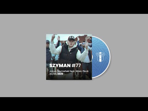 Jakub Szymański ft. Wisła Płock - SZYMAN #77