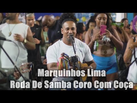 Roda De Samba - Coro Com Coça Convida Marquinhos Lima