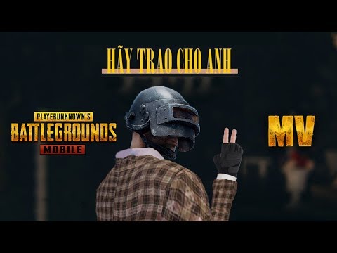 PUBG Mobile | HÃY TRAO CHO ANH - SƠN TÙNG ft SNOOP DOGG | Phiên bản PUBG Mobile | Kid Dragon.