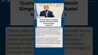 Iran Serang Negara Tetangga, Trump Klaim Rudal Teheran Masih Tersisa 22 Persen