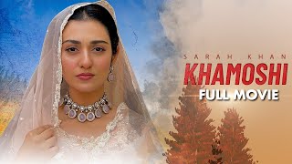 Khamoshi (خاموشی)  Full Movie  Sarah Khan Ag