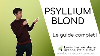 Constipation, diarrhée : le psyllium blond