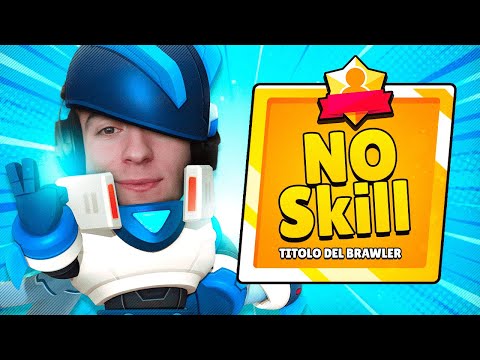 HO GIOCATO con SOLO BRAWLER NO-SKILL su BRAWL STARS ITA!!