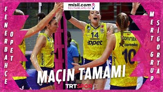 Fenerbahçe Opet 3 - 0 Mert Grup Sigorta (Maçın Tamamı) | 2021-22 Sulta