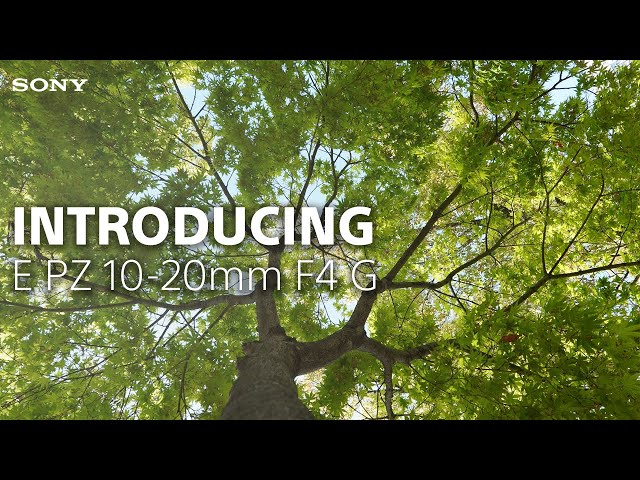 Vidéo SONY E 10-20 mm f/4 G PZ (PowerZoom)