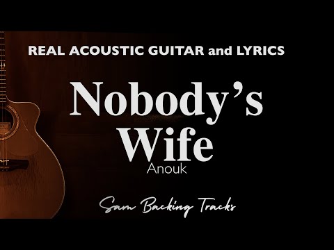 Nobody's Wife - Anouk (Acoustic Karaoke)