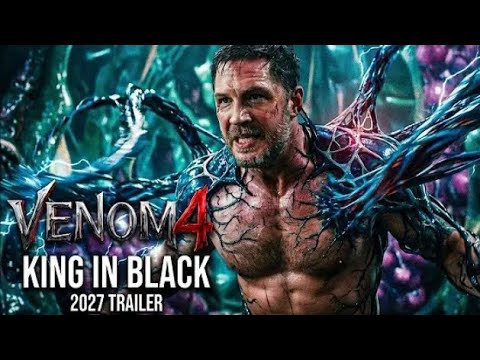 Venom 4: King in Black (2027) Trailer | Tom Hardy Returns | fun made Concept