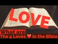 What are the 4 types of Love ❤️  in Biblical Greek | The Bible Explain