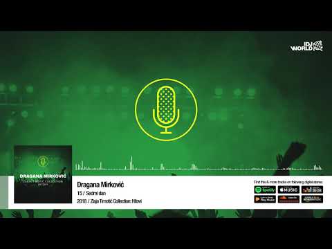 Dragana Mirković - Sedmi dan