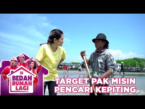 Target Pak Misin Seorang Pencari Kepiting - Bedah Rumah Lagi