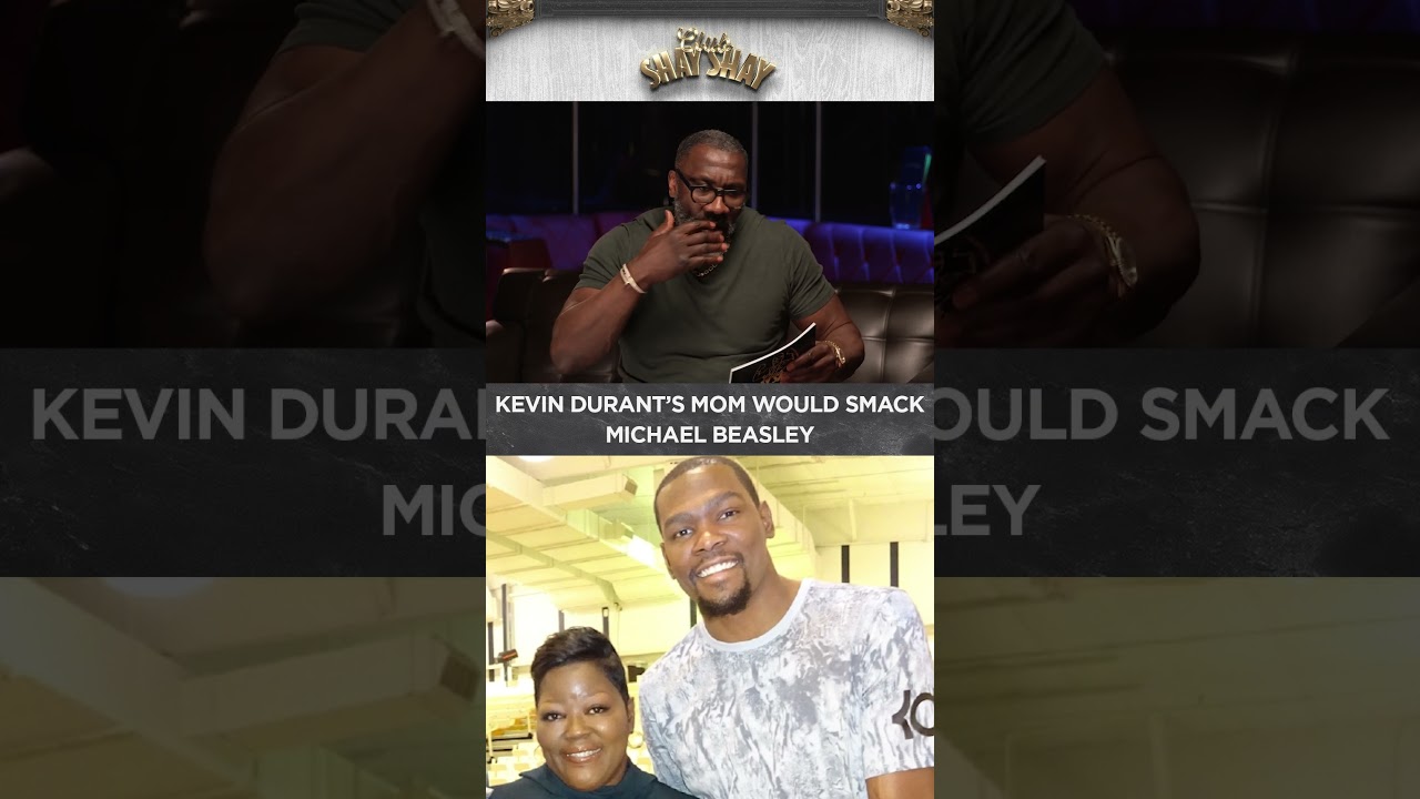 Kevin Durant's Mom Would Smack Michael Beasley I CLUB SHAY SHAY
