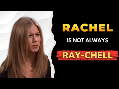How to Pronounce “Rachel” in 7 Languages