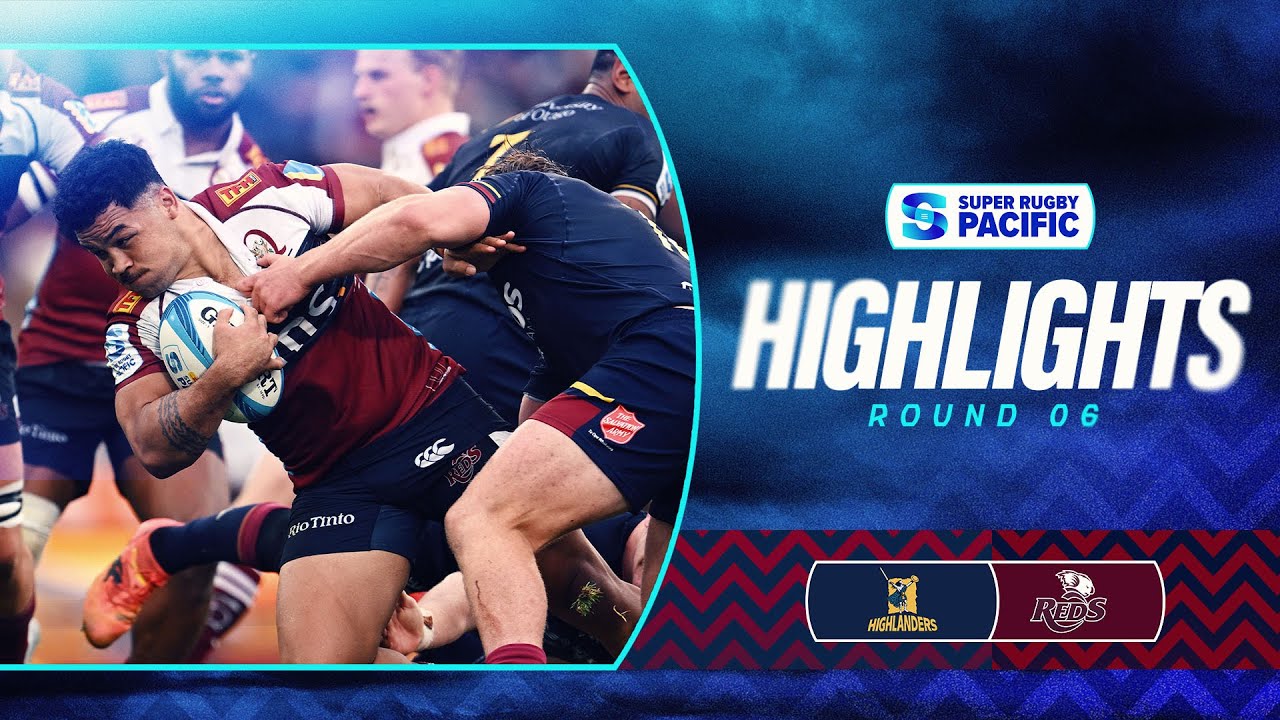 HIGHLIGHTS | HIGHLANDERS v REDS | Super Rugby Pacific 2025 | Round 6