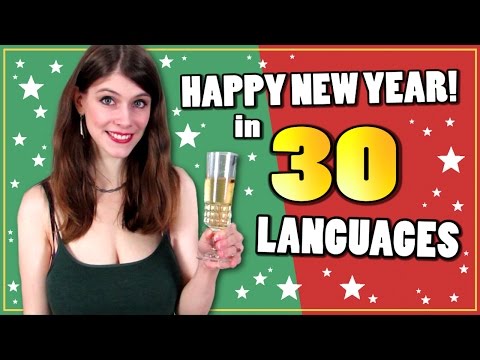 HAPPY NEW YEAR! - IN 30 LANGUAGES