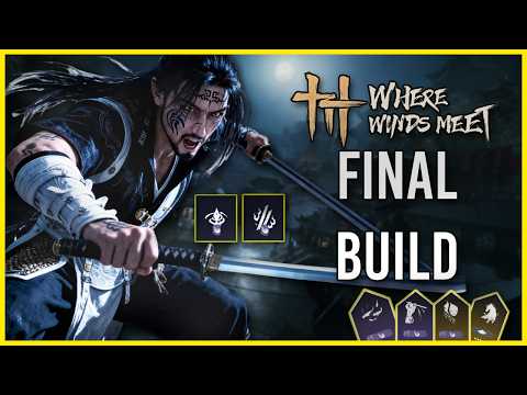 Where Winds Meet Best Build Guide – Deadly Dart & Twin Blades