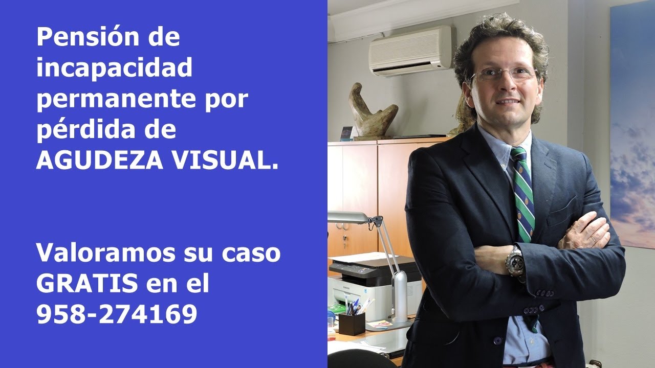 Incapacidad permanente por pérdida de agudeza visual.