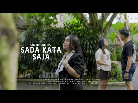 ICHE GINTING || SADA KATA SAJA || MUSIC VIDEO OFFICIAL || LAGU KARO VIRAL