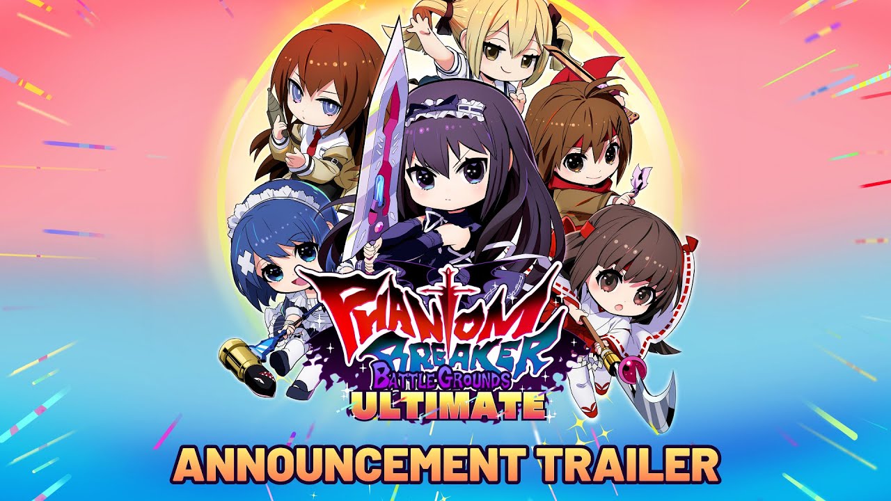Phantom Breaker: Battle Grounds Ultimate Trailer