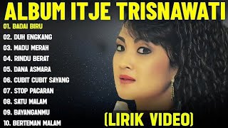 Download lagu ALBUM ITJE TRISNAWATI 'BADA BIRU-DUH ENGKANG -MADU MERAH-RINDU BERAT mp3 Download lagu ALBUM ITJE TRISNAWATI 'BADA BIRU-DUH ENGKANG -MADU MERAH-RINDU BERAT mp3