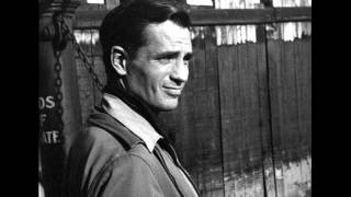 Jack Kerouac - I Had A Slouch Hat Too One Time