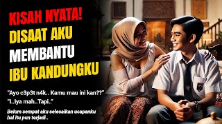 Download lagu KISAH NYATA - AWALNYA IBU KANDUNG KU TIDAK SENGAJA...! CERITA ROMANTIS mp3