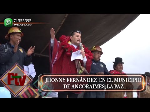 JHONNY FERNÁNDEZ  EN EL MUNICIPIO DE ANCORAIMES, LA PAZ