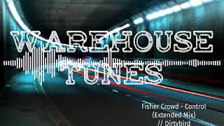 Fisher Crowd - Control (Extended Mix)