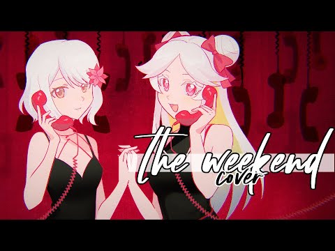 [MV] The Weekend - Lilybelle × Whitie (Cover)