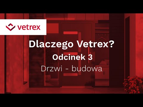 Odcinek 3. Drzwi - budowa | VETREX - zdjęcie