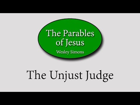 22. The Unjust Judge | Parables of Jesus