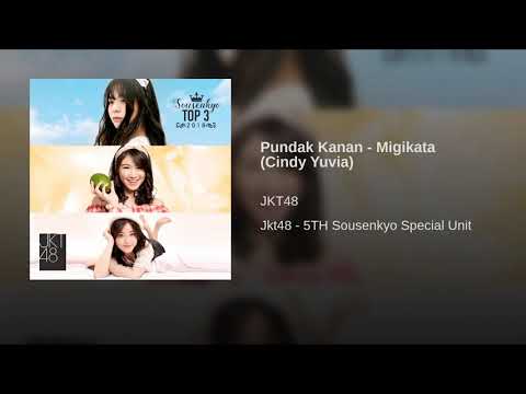 01. JKT48 - Pundak Kanan [Migikata 《Cindy Yuvia》]