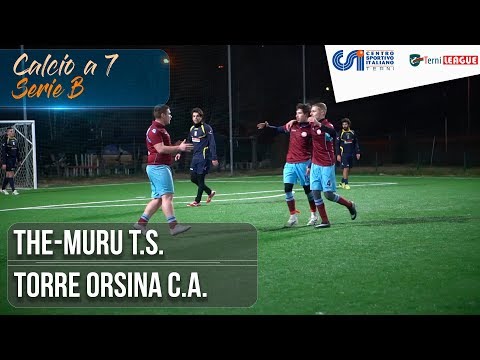 [ Serie B ] The-Muru Truck Service - Torre Orsina Conad Arca (Calcio a 7)