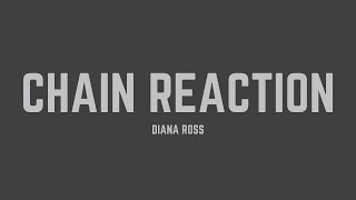 Diana Ross - Chain Reaction (Lyrics)
