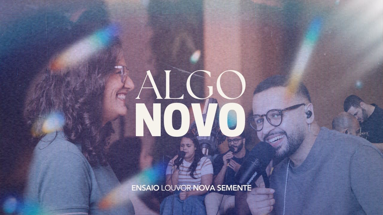 Ensaio do ministério de louvor Nova Semente | Algo Novo