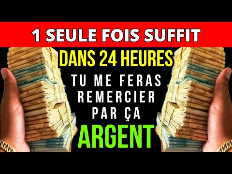 Cette prière fonctionne si rapidement que cela fait peur ! De l'argent en 24 heures !