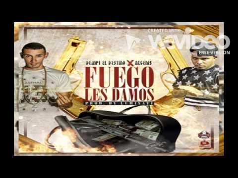 Algenis Ft Dempi el Destino Fuego les Damos