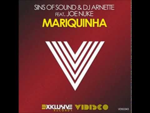 SINS OF SOUND & DJ ARNETTE FT JOE NUKE   MARIQUINHA PREVIEW)