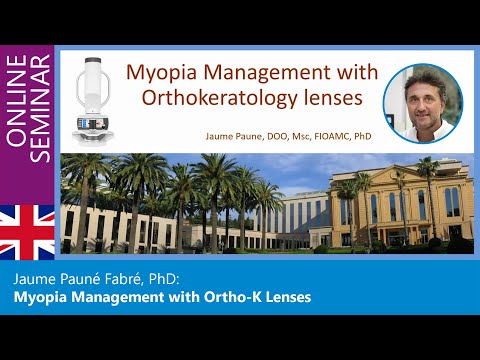 [Online Seminar] Jaume Pauné Fabré, PhD  - Myopia Management with Ortho-K Lenses - (EN) 12.05.2021