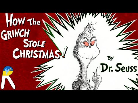 How the Grinch Stole Christmas! - Read Aloud Book for Kids