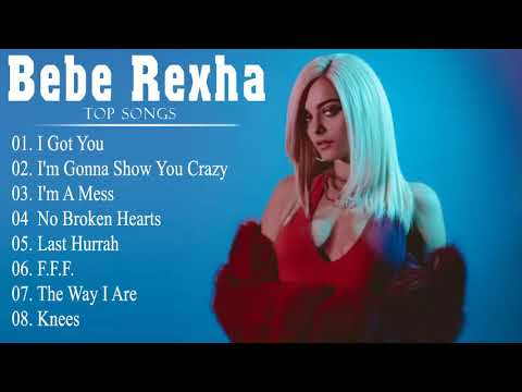Bebe Rexha  - Bebe Rexha  Greatest Hits Full Album 2021 - Pop Hits 2021 ????