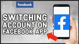 How to Login to Another Account into Facebook App? Switching Accounts on the Facebook App (2024)