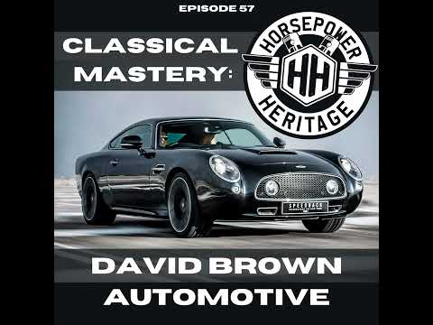 Thumbnail for Classical Mastery: David Brown Automotive by David Brown Automotive