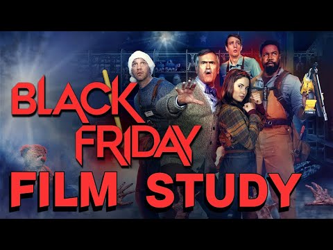 Black Friday - Film Study/Video Essay. October Edition!