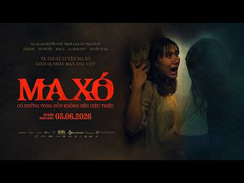 MA XÓ - MAIN TRAILER | KHỞI CHIẾU: 05.06.2026