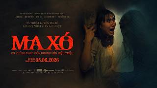 MA XÓ - MAIN TRAILER | KHỞI CHIẾU: 05.06.2026
