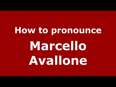 How to pronounce Marcello Avallone (Italian/Italy) - PronounceNames.com